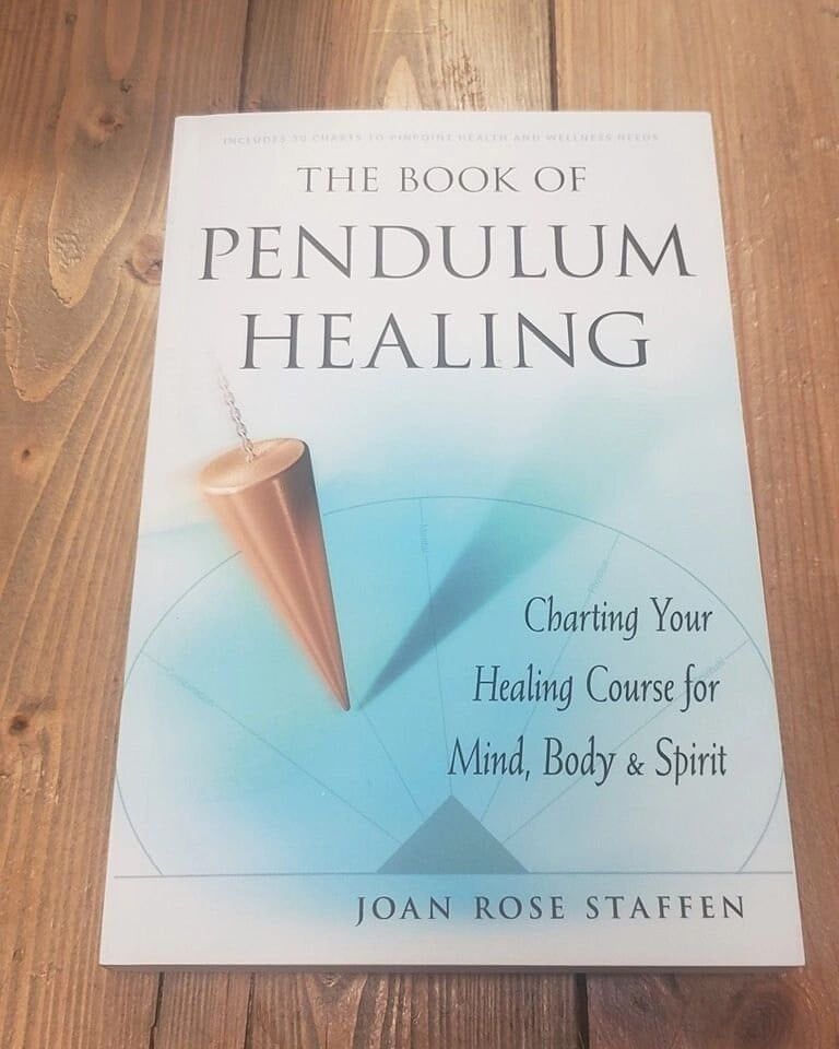 The Book of Pendulum Healing: Charting Your Healing Course for Mind, Body &amp; Spirit