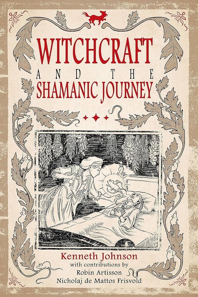 Witchcraft And The Shamanic Journey