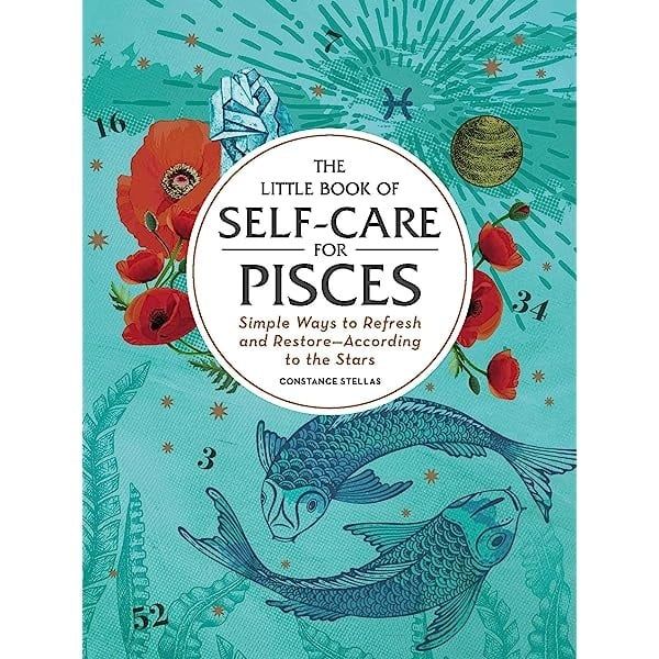 The Little Book of Self-Care for Pisces