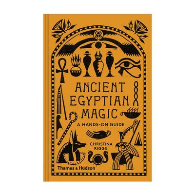 Ancient Egyptian Magic: A Hands On Guide