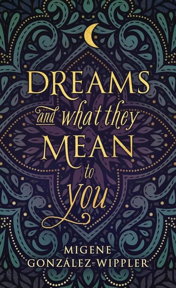 DREAMS AND WHAT THEY MEAN TO YOU