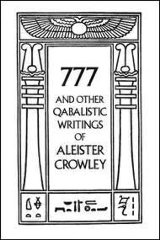 777 and Other Qabalistic Writings of Aleister Crowley