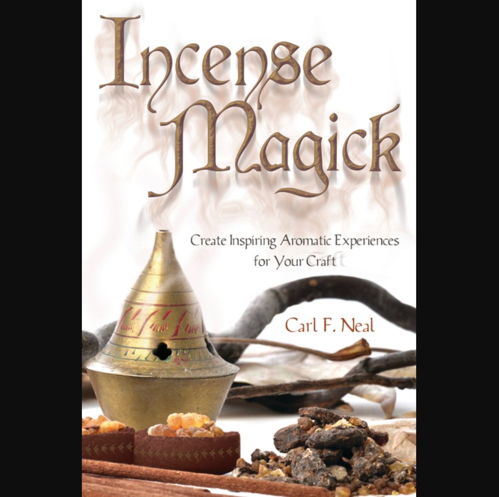 INCENSE MAGICK: Create Inspiring Aromatic Experiences For Your Craft