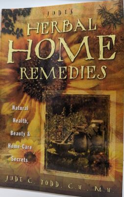JUDE&#39;S HERBAL HOME REMEDIES: Natural Health, Beauty &amp; Home-Care Secrets