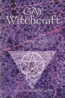 Gay Witchcraft: Empowering the Tribe