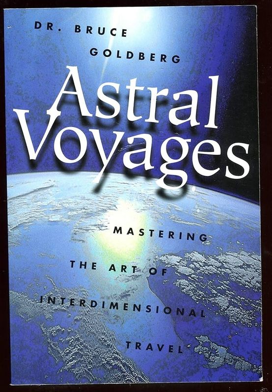 ASTRAL VOYAGES: Mastering The Art Of Soul Travel