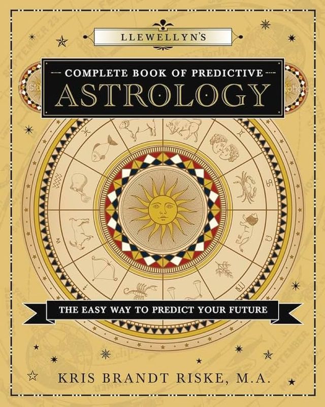 LLEWELLYN&#39;S COMPLETE BOOK OF PREDICTIVE ASTROLOGY: The Easy Way To Predict Your Future (O)