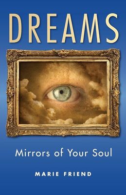 Dreams: Mirrors of Your Soul