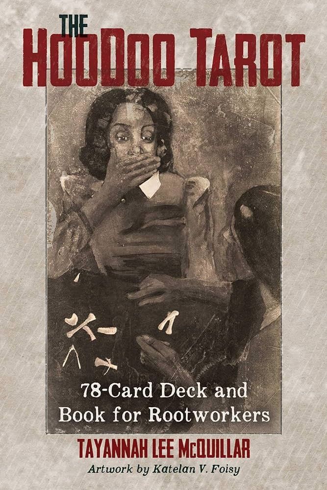 Hoodoo Tarot: 78-Card Deck and Book for Rootworkers