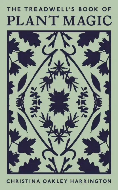 The Treadwell&#39;s Book of Plant Magic