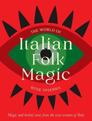 The World Of Italian Folk Magic