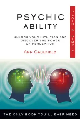 Psychic Ability Plain &amp; Simple