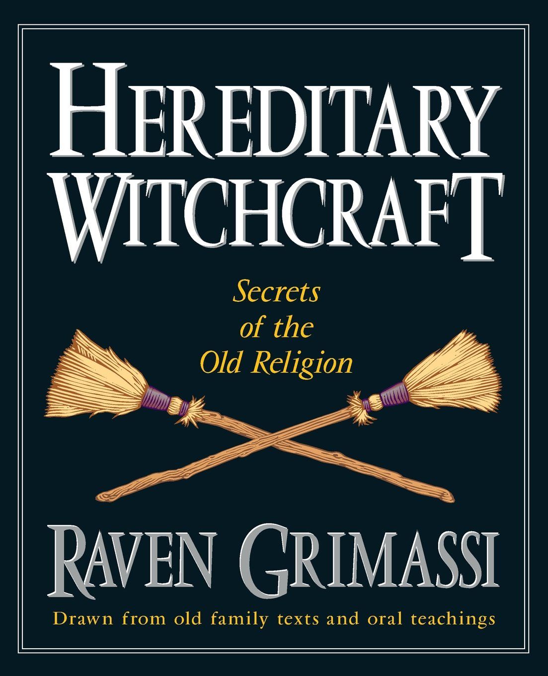 HEREDITARY WITCHCRAFT: Secrets Of The Old Religion