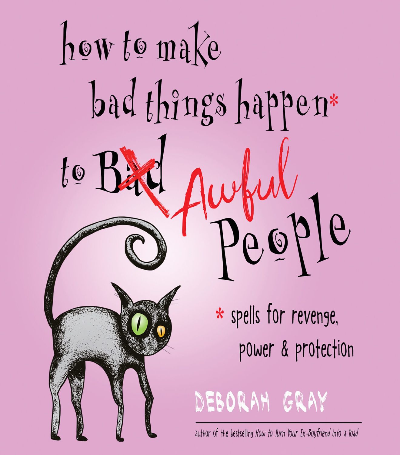 How to Make Bad things Happen to Awful People