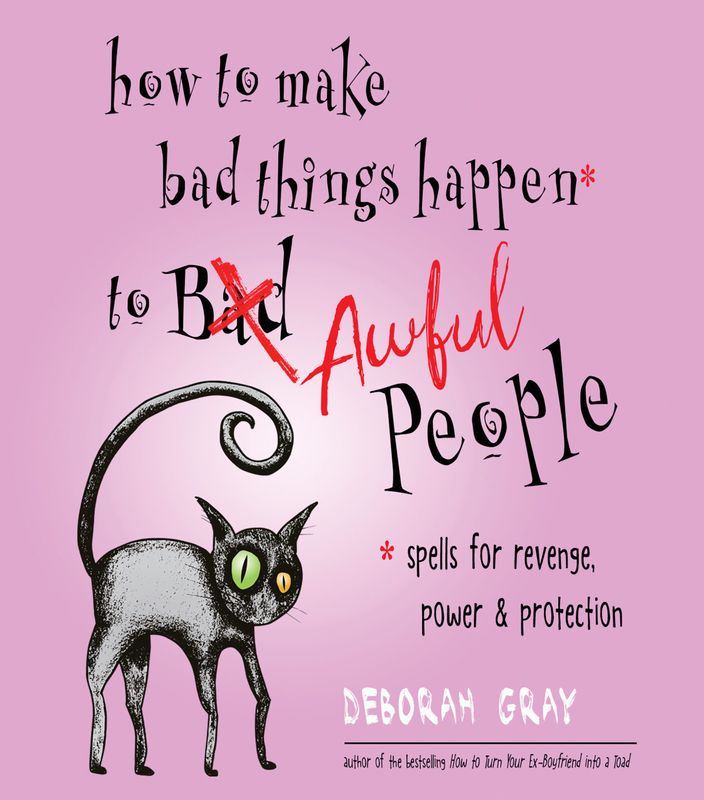 How to Make Bad things Happen to Awful People