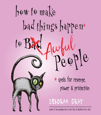 How to Make Bad things Happen to Awful People