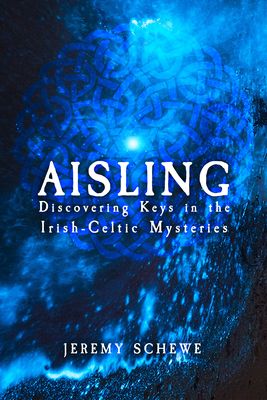Aisling Discovering Keys In The Celtic Mysteries