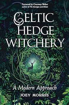 Celtic Hedge Witchery