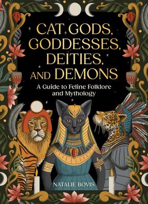Cat Gods, Goddesses, Dieties, and Demons