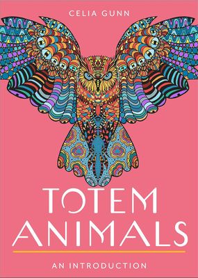 Totem Animals: Plain &amp; Simple
