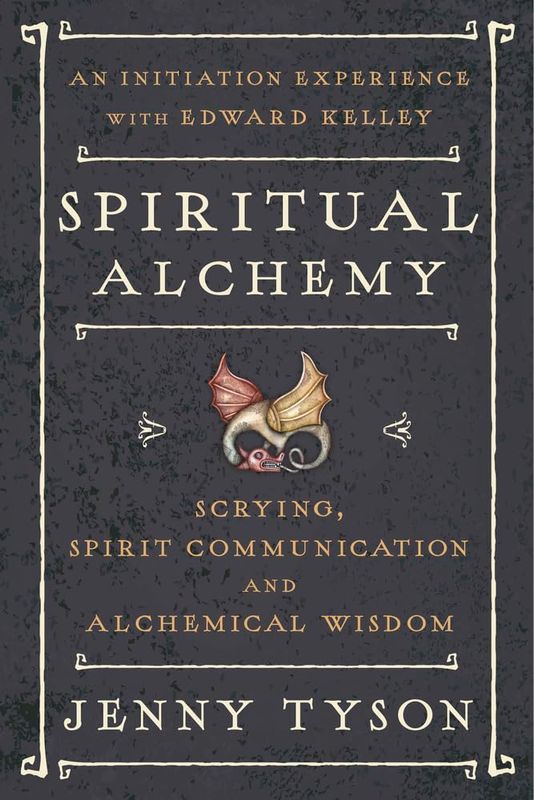 SPIRITUAL ALCHEMY: Scrying, Spirit Communication &amp; Alchemical Wisdom