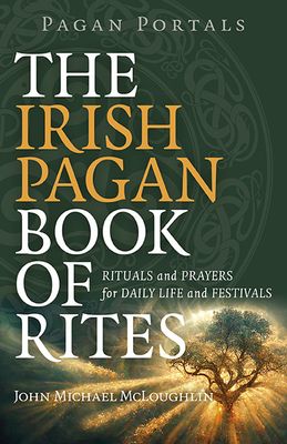 Pagan Portals The Irish Pagan Book Of Rites