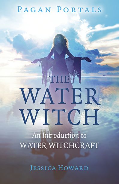 Pagan Portals The Water Witch
