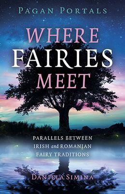 Pagan Portals Where Fairies Meet