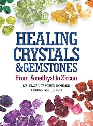 Healing With Crystals And Gemstones