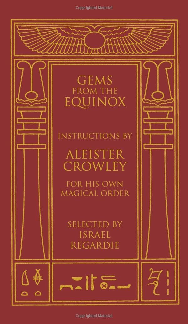 Gems of the Equinox: Introductions By Aleister Crowley for His Own Magical Order
