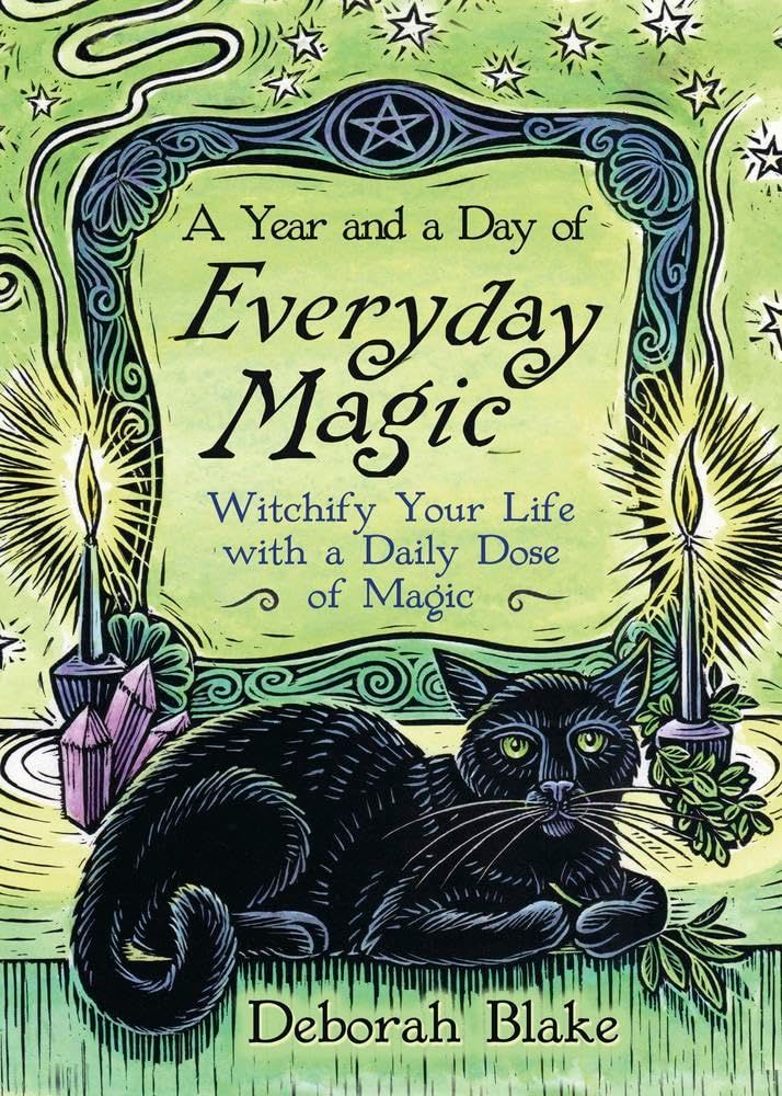 A Year And A Day Of Everyday Magic