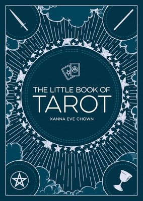 The Little Book Of Tarot AN INTRODUCTION TO FORTUNE-TELLING AND DIVINATION