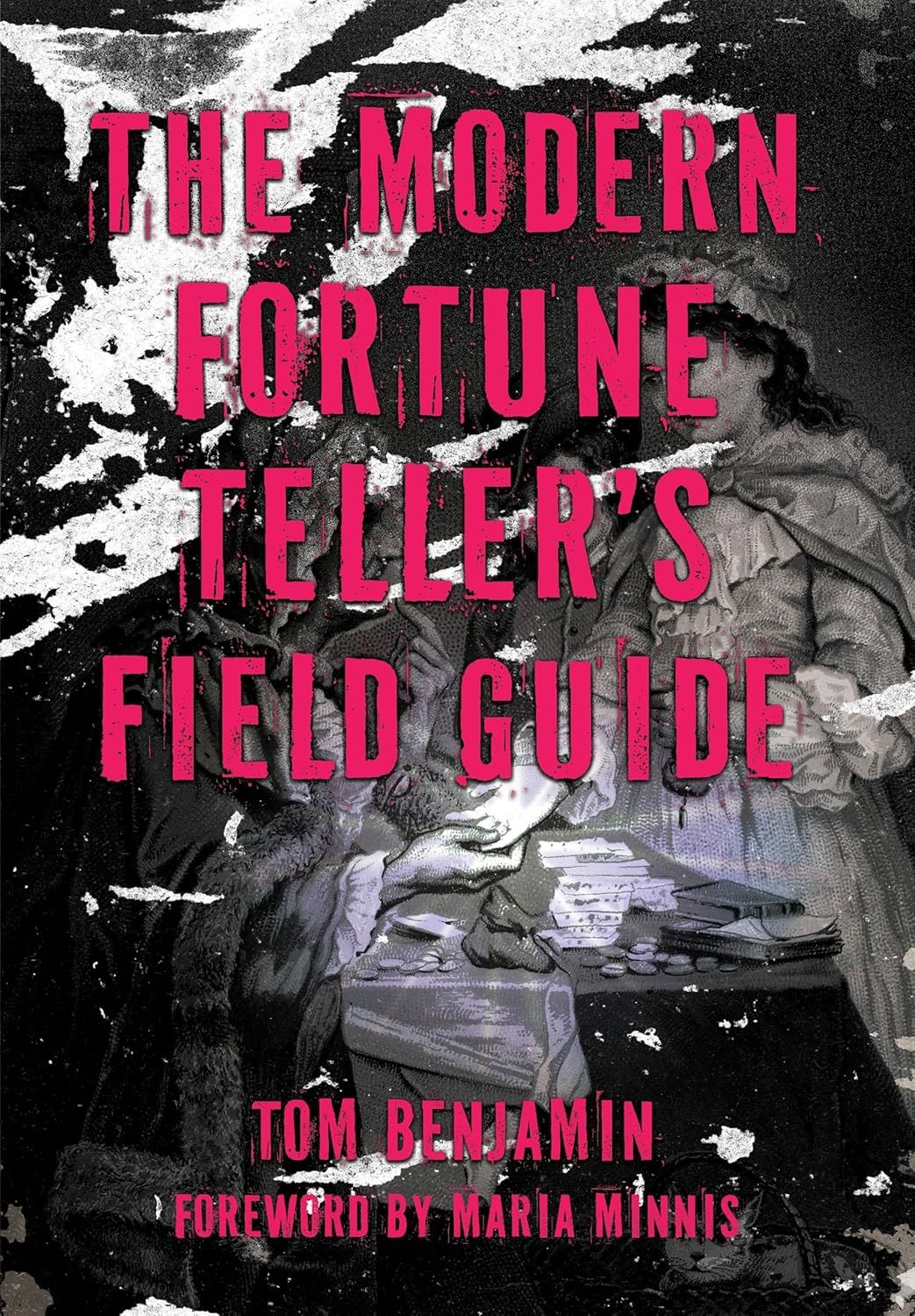 The Modern Fortune Teller&#39;s Field Guide