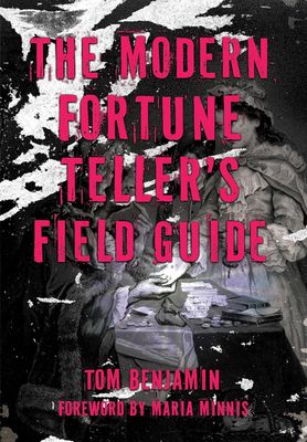 The Modern Fortune Teller's Field Guide