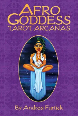 Afro Goddess Tarot Arcanas Afro Goddess Tarot Arcanas
