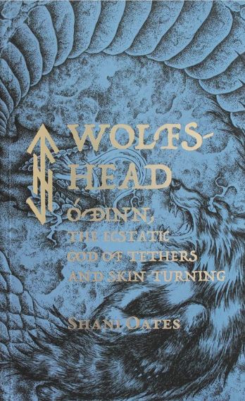 Wolfs Head - Odinn, The Ecstatic God of Tethers and Skin-Turning