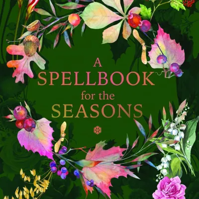 A Spellbook for the Seasons