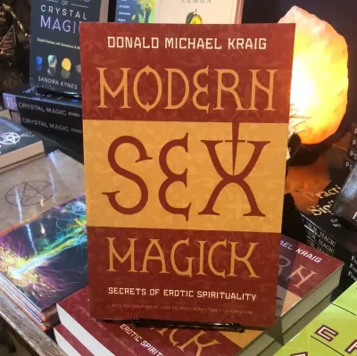 Modern Sex Magick: Secrets of Erotic Spirituality