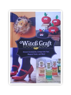 Witch Craft: Wicked Accessories, Creepy-Cute Toys, Magical Treats, and More!