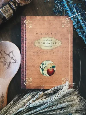 LUGHNASADH: Rituals, Recipes &amp; Lore For Lammas (Llewellyn's Sabbat Essentials #4)
