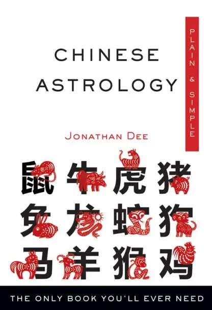 Chinese Astrology Plain &amp; Simple