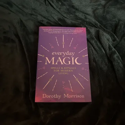 EVERYDAY MAGIC: Spells &amp; Rituals For Modern Living