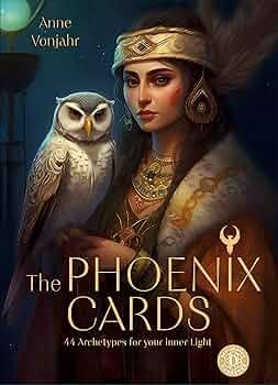 The Phoenix Cards 44 Archetypes for Your Inner Light