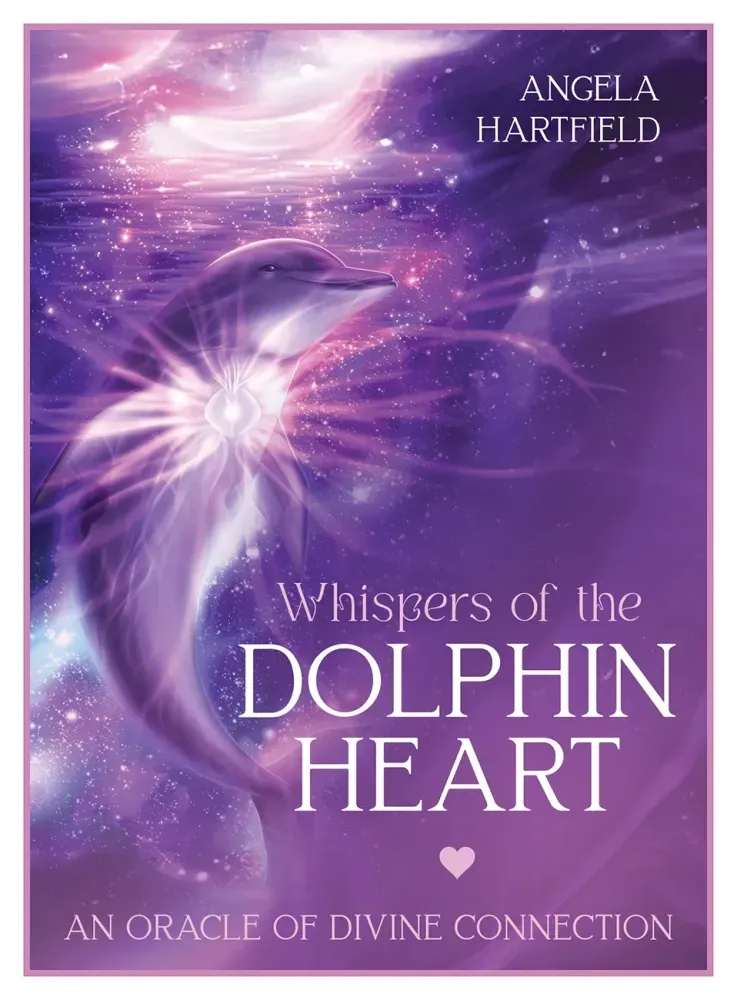 Whispers of the Dolphin Heart An Oracle of Divine Connection
