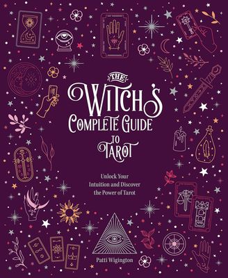 The Witch's Complete Guide to Tarot