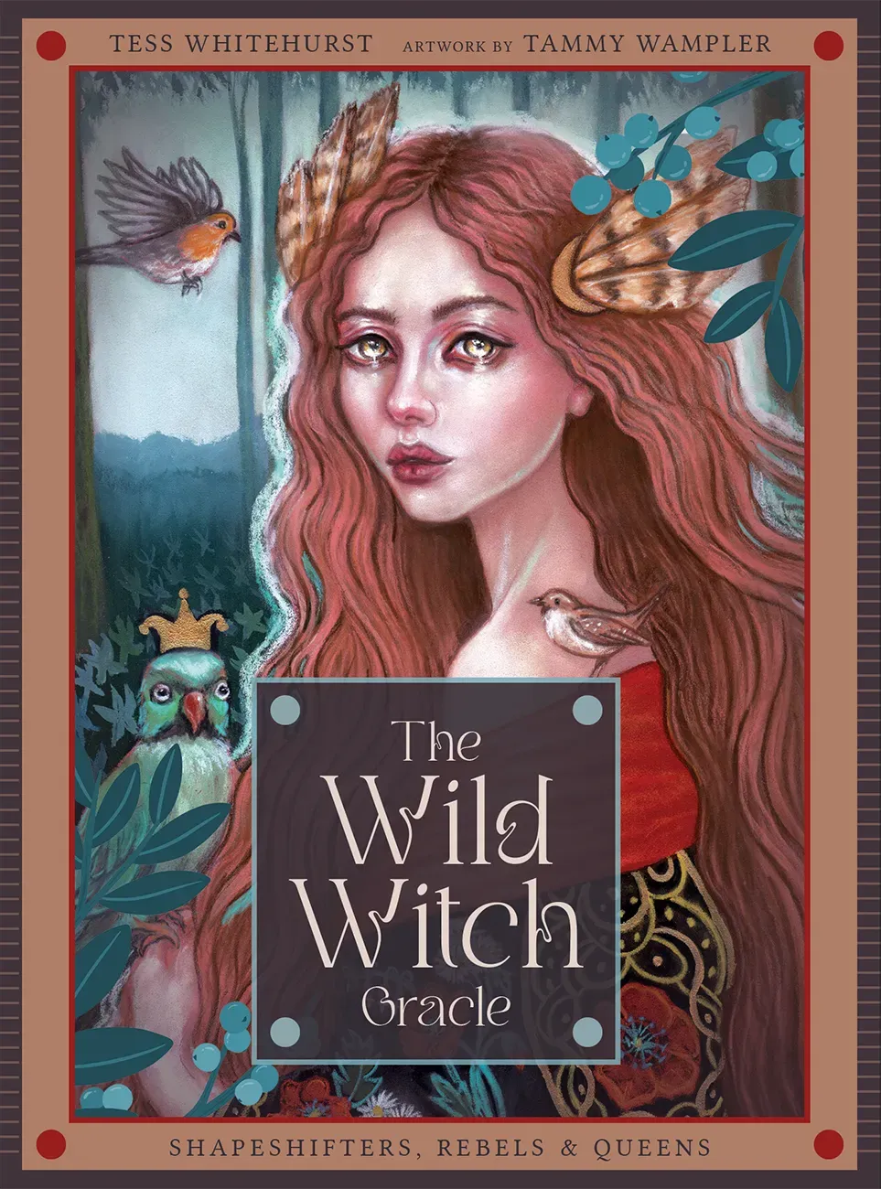 The Wild Witch Oracle: Shapeshifters, Rebels &amp; Queens