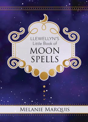 Llewellyn's Little Book Of Moon Spells