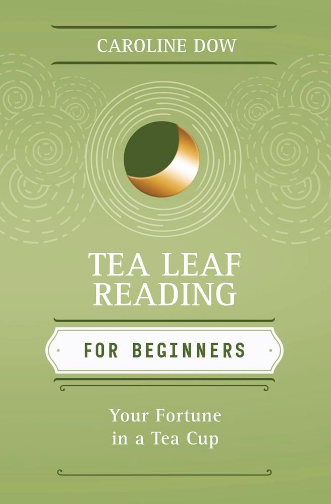 Tea Leaf Reading For Beginners