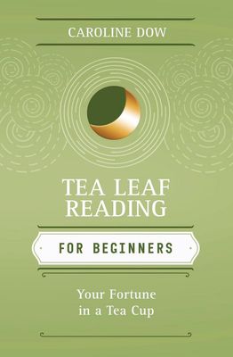 Tea Leaf Reading For Beginners