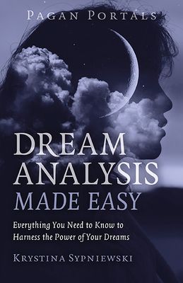 Pagan Portals Dream Analysis Made Easy